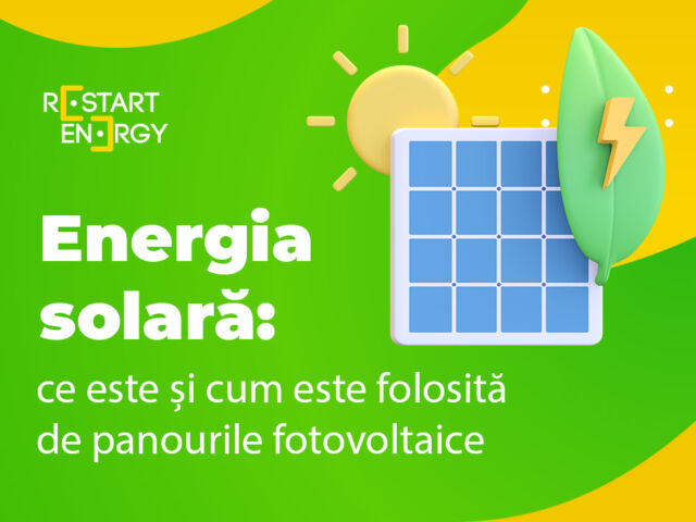 Energia solară: ce este și cum este folosită de panourile fotovoltaice