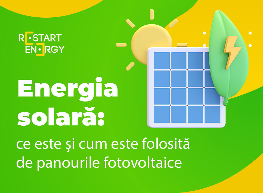 Energia solară: ce este și cum este folosită de panourile fotovoltaice