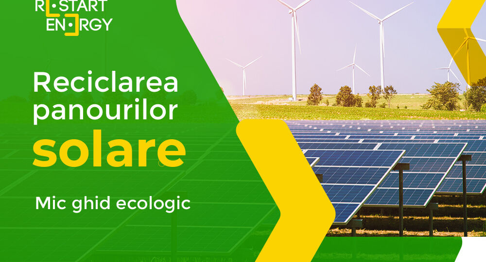 Reciclarea panourilor solare – mic ghid ecologic