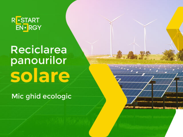 Reciclarea panourilor solare – mic ghid ecologic