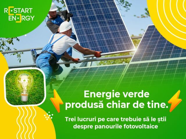 Energie verde produsă chiar de tine. Trei lucruri pe care trebuie să le știi despre panourile fotovoltaice