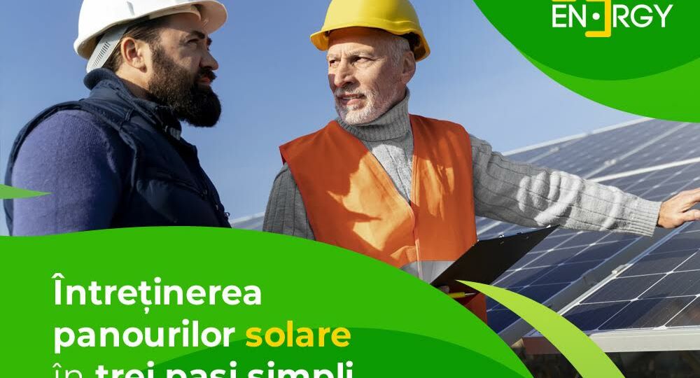 Întreținerea panourilor solare în trei pași simpli