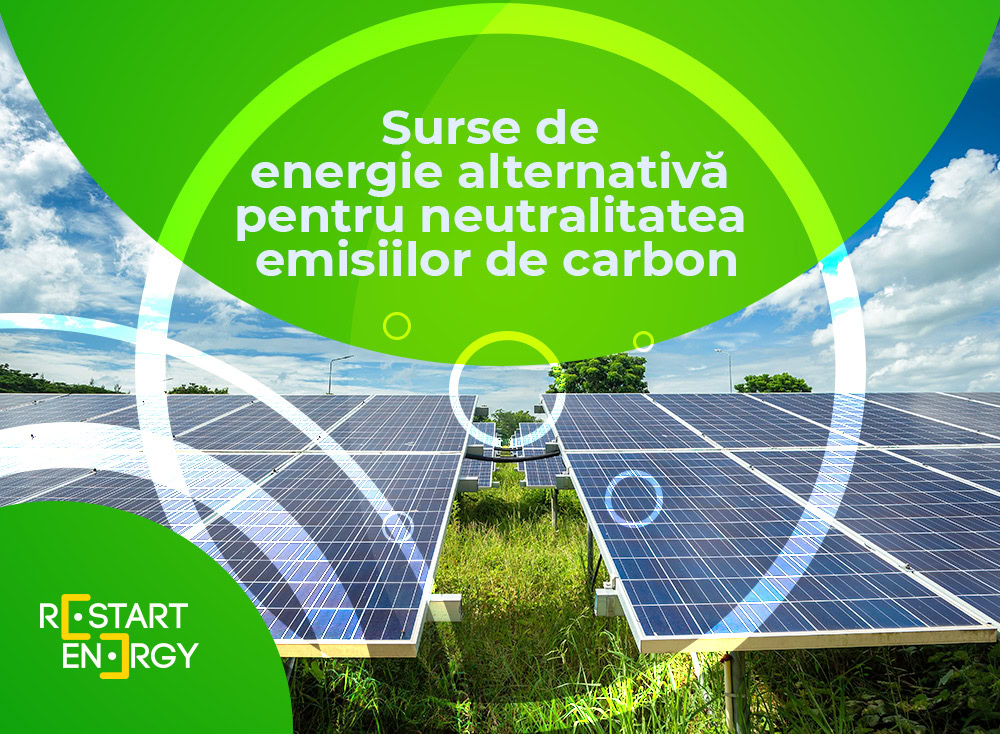 surse_de_energie_alternativa_pentru_neutralitatea_emisiilor_de_carbon Surse de energie alternativă pentru neutralitatea emisiilor de carbon
