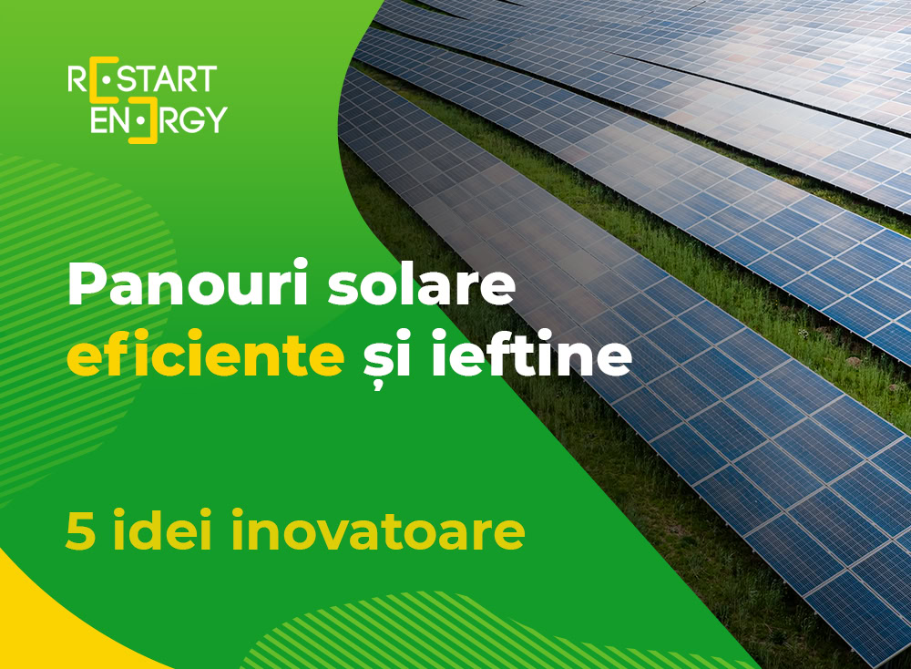 Panouri solare eficiente și ieftine – 5 idei inovatoare