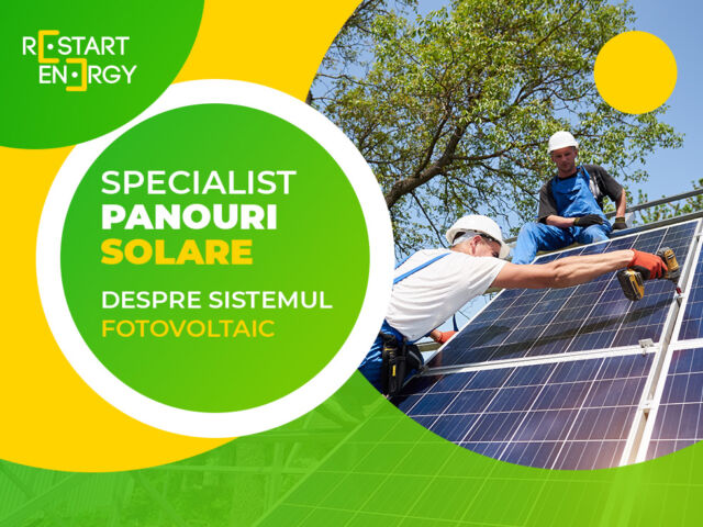 Specialist panouri solare, despre sistemul fotovoltaic