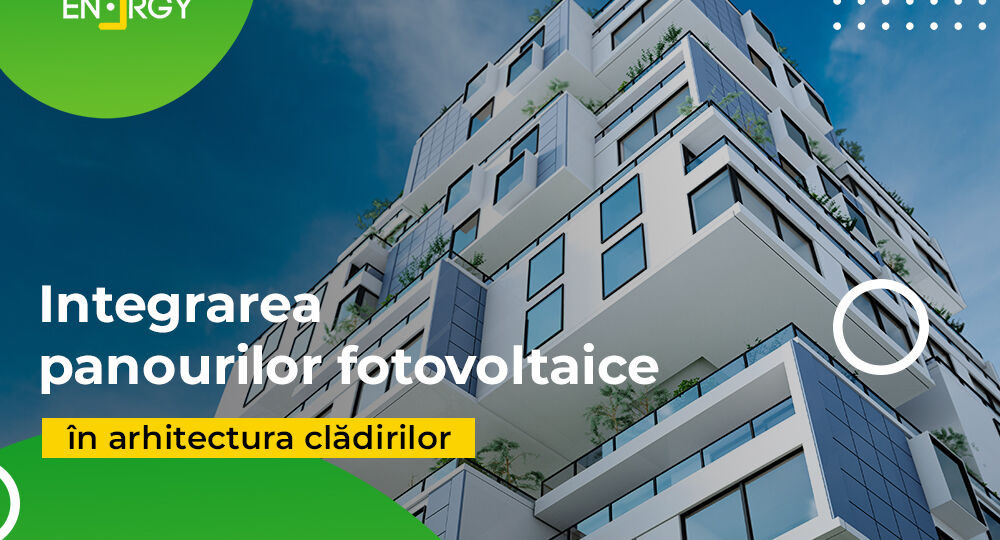 Integrarea panourilor fotovoltaice în arhitectura clădirilor