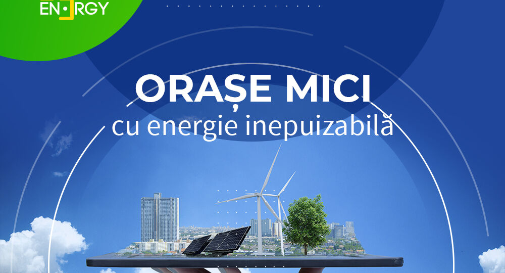 Orașe mici cu energie inepuizabilă