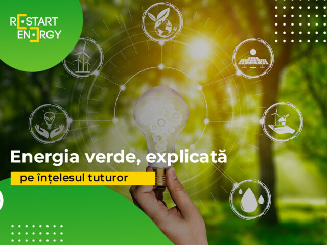Energia verde, explicată pe înțelesul tuturor