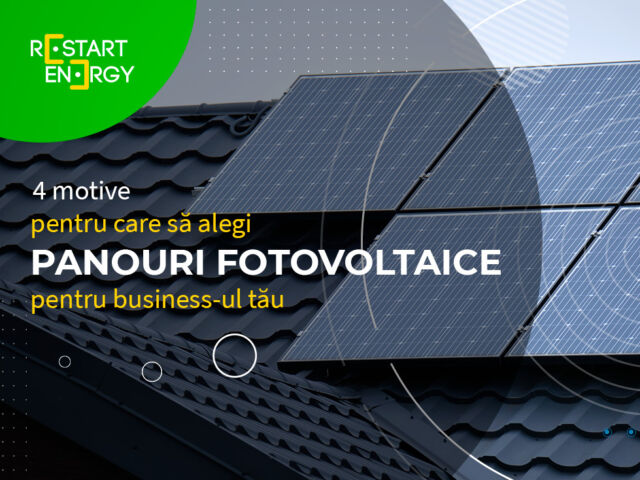 4 motive pentru care să alegi panouri fotovoltaice pentru business-ul tău