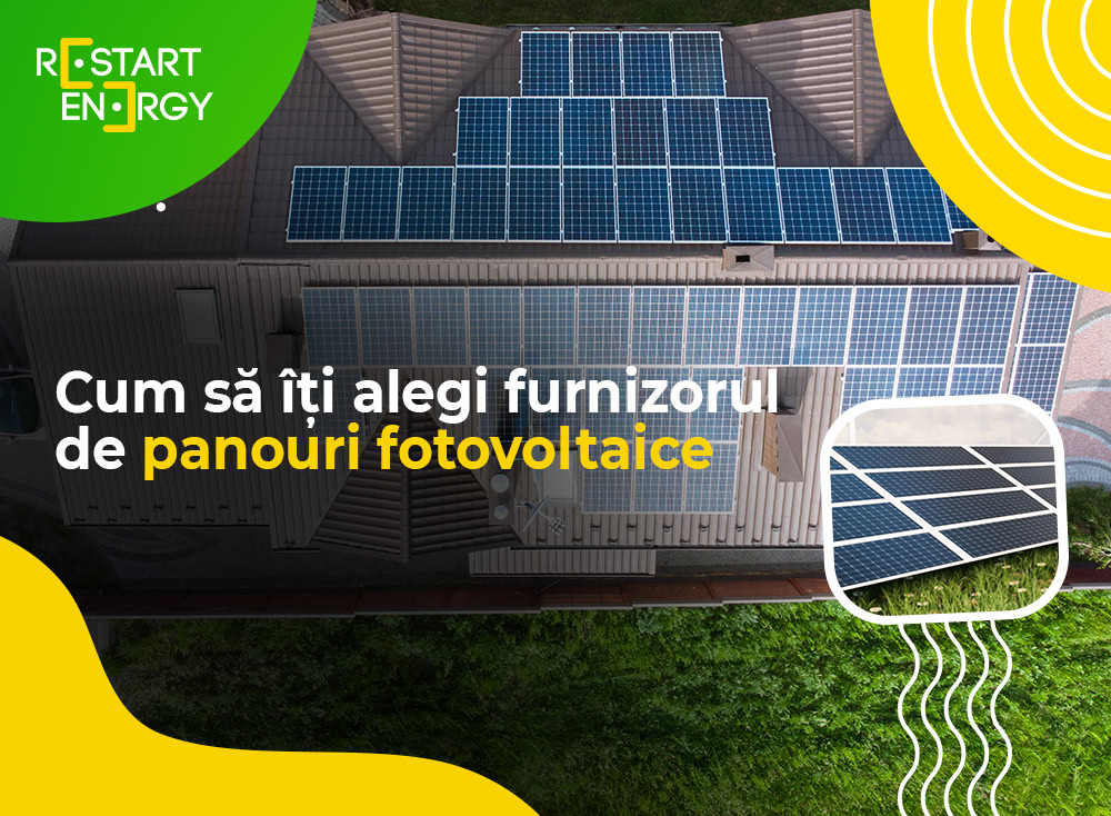 Cum să îți alegi furnizorul de panouri fotovoltaice
