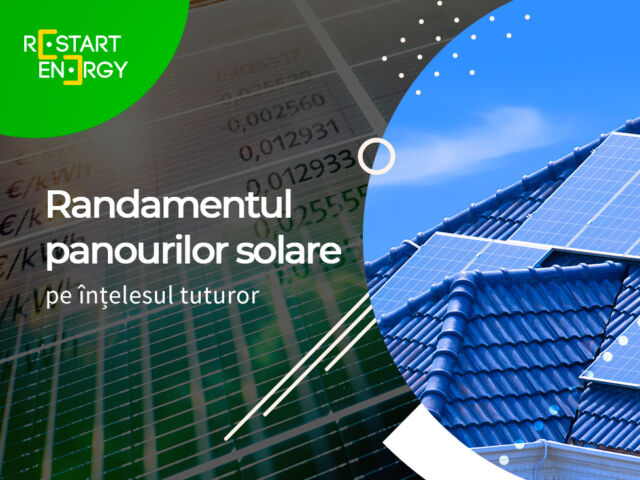 Randamentul panourilor solare pe înțelesul tuturor