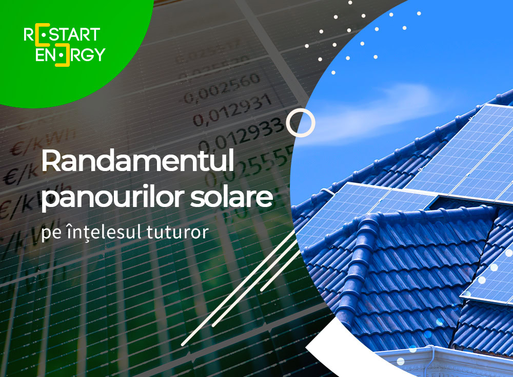 Randamentul panourilor solare pe înțelesul tuturor