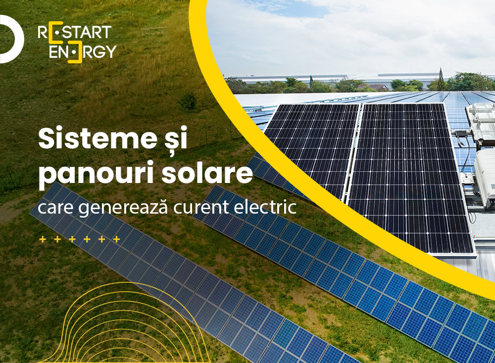 Sisteme și panouri solare care generează curent electric Sisteme și panouri solare care generează curent electric