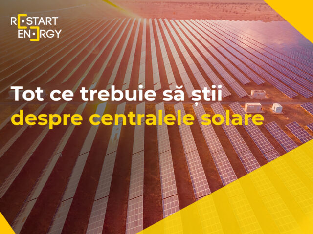 Tot ce trebuie să știi despre centralele solare