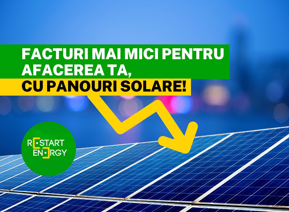 Facturi mai mici pentru afacerea ta, cu panouri solare