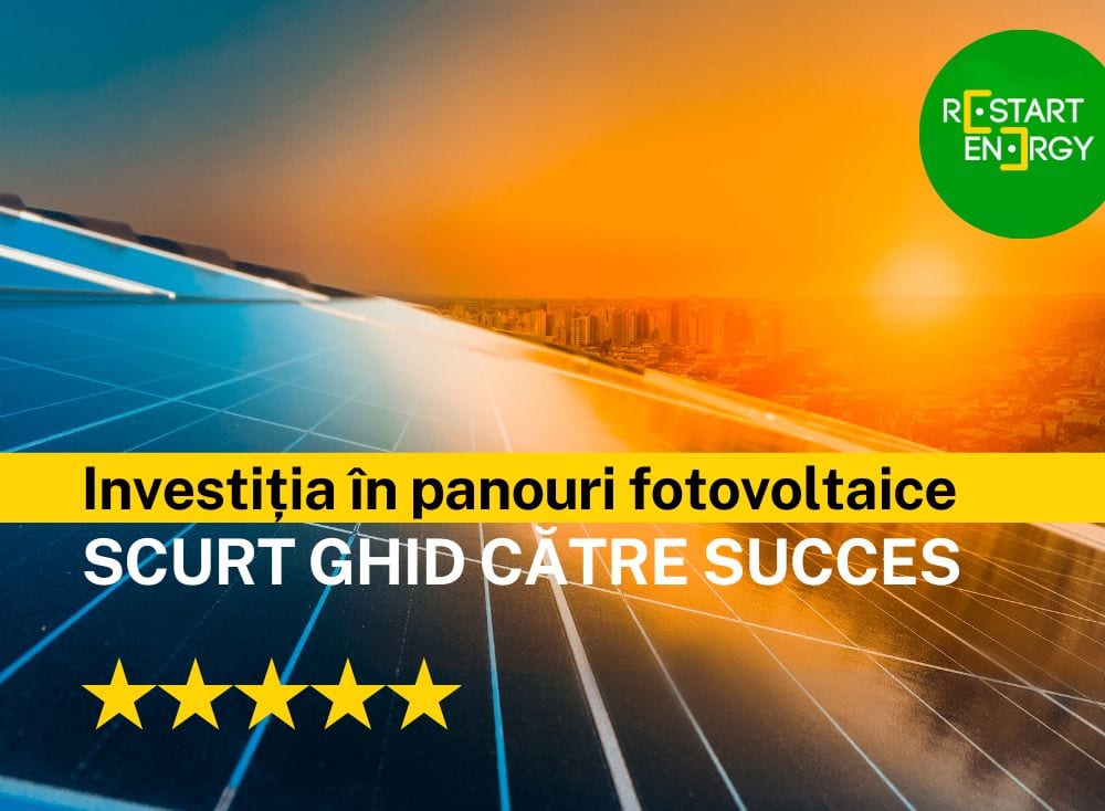 Investiția în panouri fotovoltaice – scurt ghid către succes