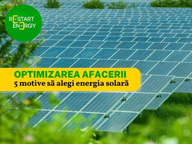 Optimizarea afacerii – 5 motive să alegi energia solară