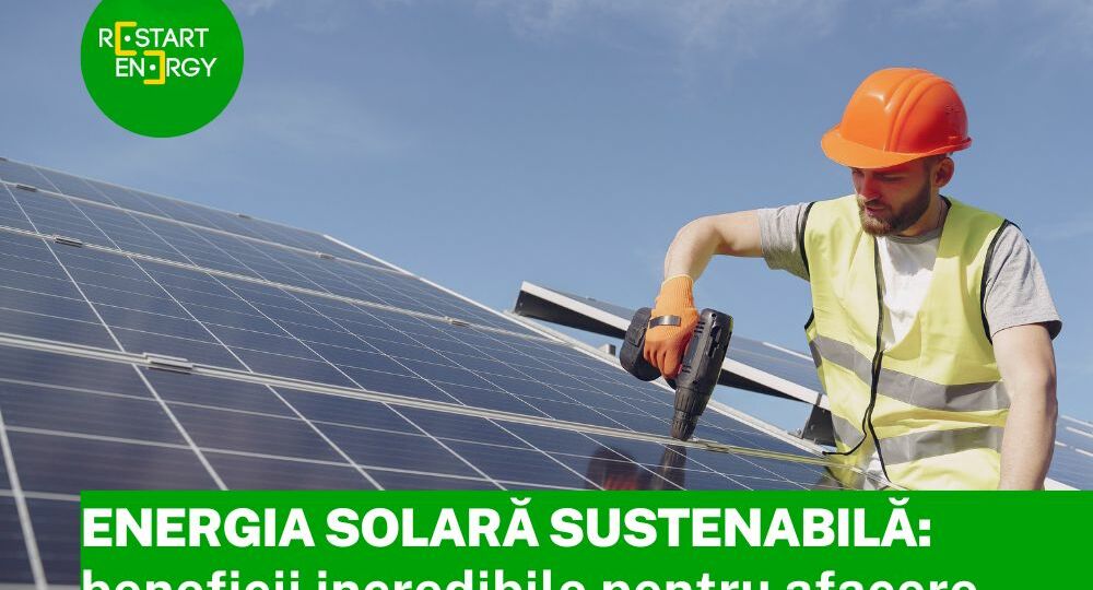 energia-solara-sustenabila-beneficii-incredibile-pentru-afacere