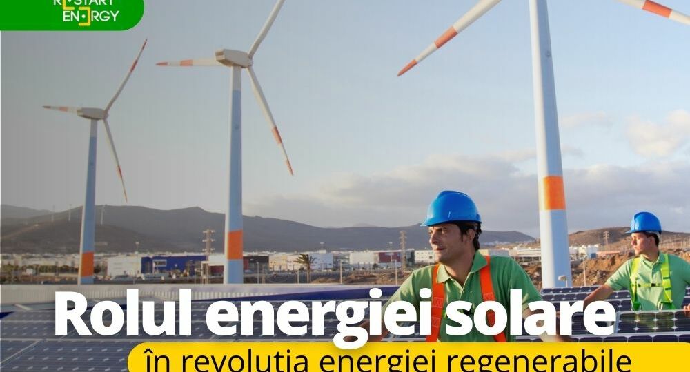 rolul-energiei-solare-in-revolutia-energiei-regenerabile