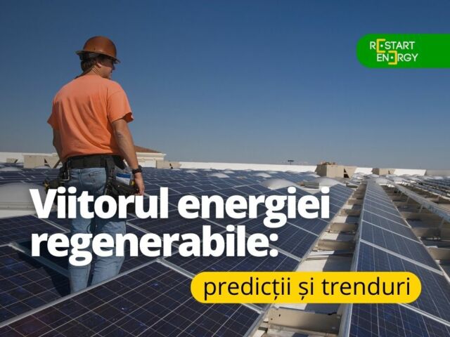 viitorul-energiei-regenerabile-predictii-si-trenduri