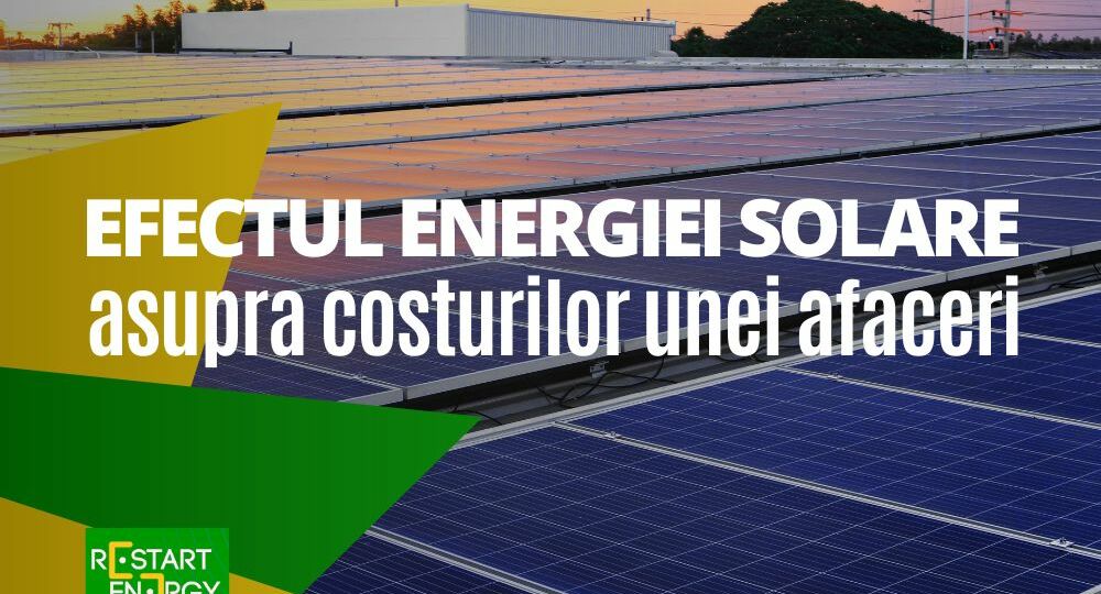 efectul-energiei-solare-asupra-costurilor-unei-afaceri