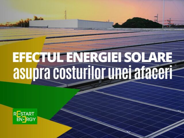 efectul-energiei-solare-asupra-costurilor-unei-afaceri
