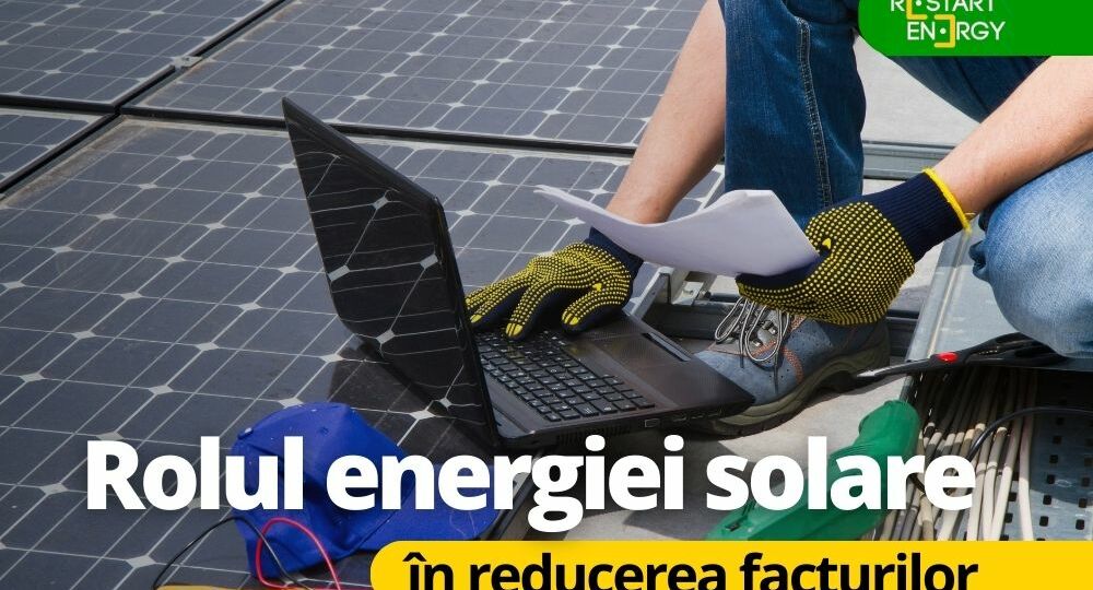 rolul-energiei-solare-in-reducerea-facturilor